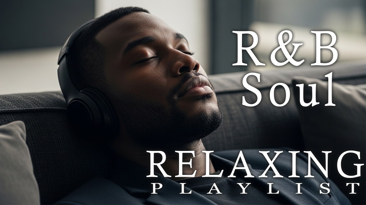 【R&B Soul】Relaxing Chill Playlist – Smooth Vocals & Deep Grooves
