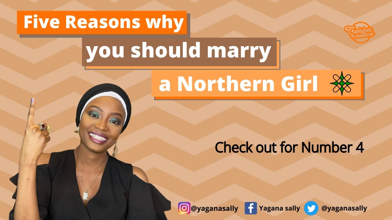 Five reasons why you should marry a northern girl | hausa lady: your perfect wife material || 😄😄