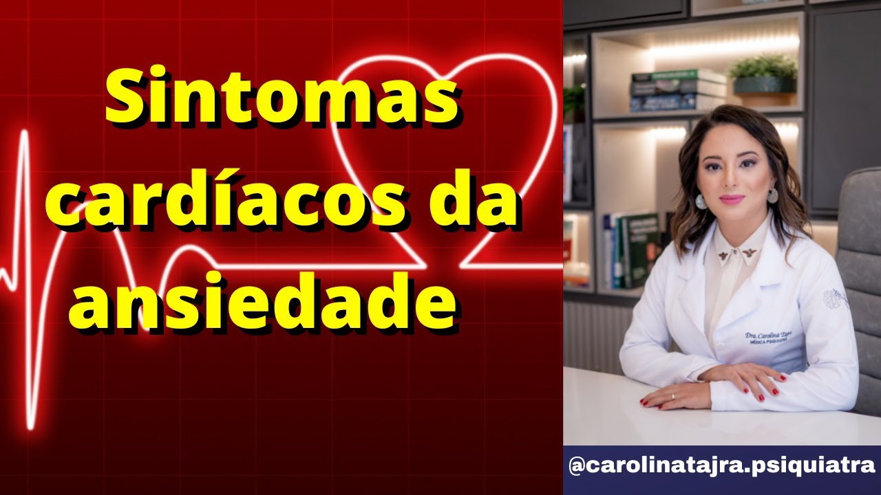 ANSIEDADE SINTOMAS FISICOS | SINTOMAS CARDIACOS
