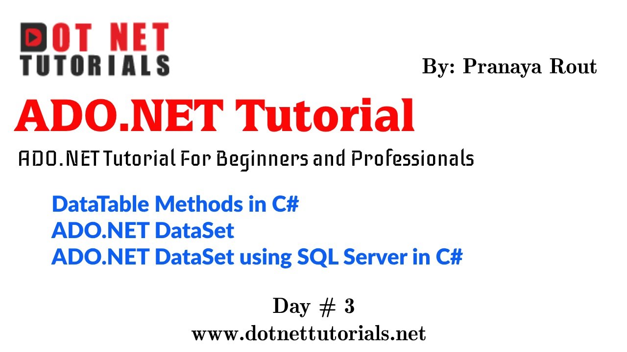 DataTable Methods in C# | ADO.NET DataSet | ADO.NET DataSet using SQL Server | Dot Net Tutorials