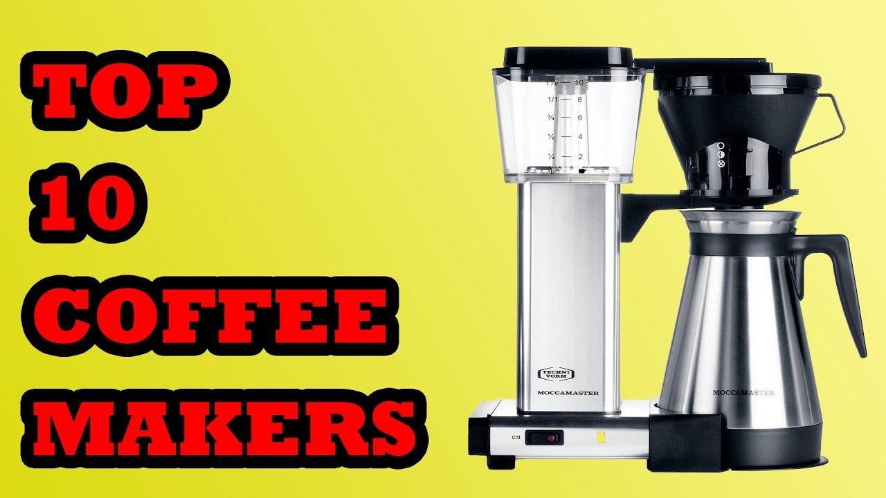 Best Coffee Makers 2018 | Top 10 Coffee Makers in 2018  #CoffeeMakers