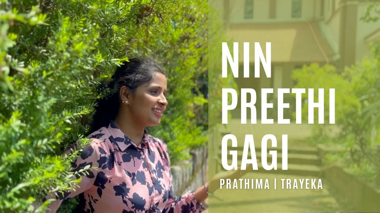 “Nin Preethigagi – A Love Song to Jesus | Kannada Gospel Worship