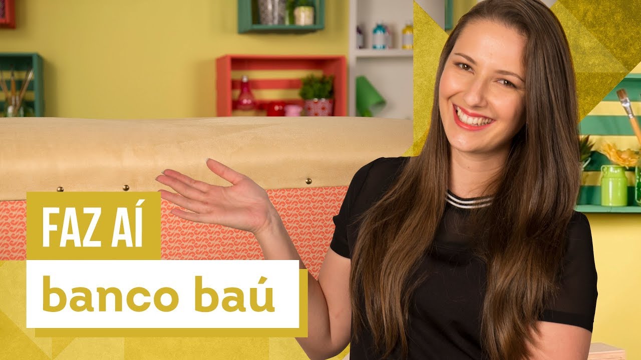 Customização de um Banco Baú - DIY com Karla Amadori - CASA DE VERDADE