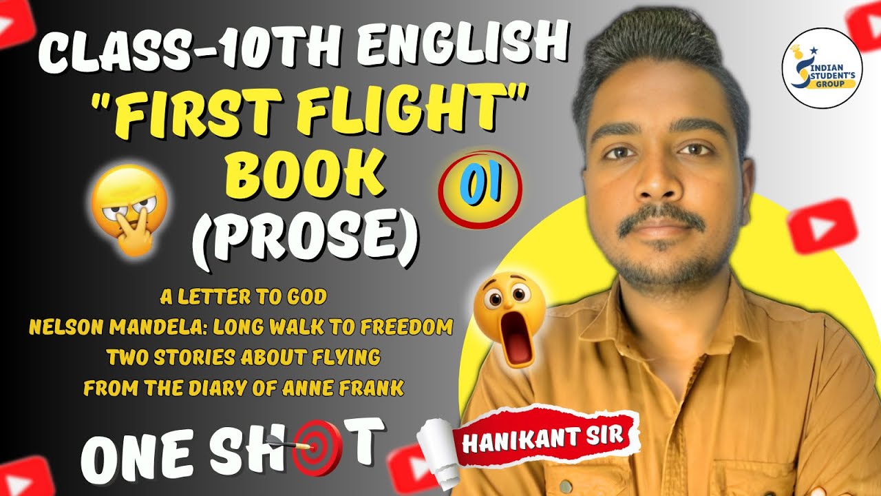 Class 10 English First Flight Prose | One Shot Revision 🔥Nelson Mandela , A Letter to God