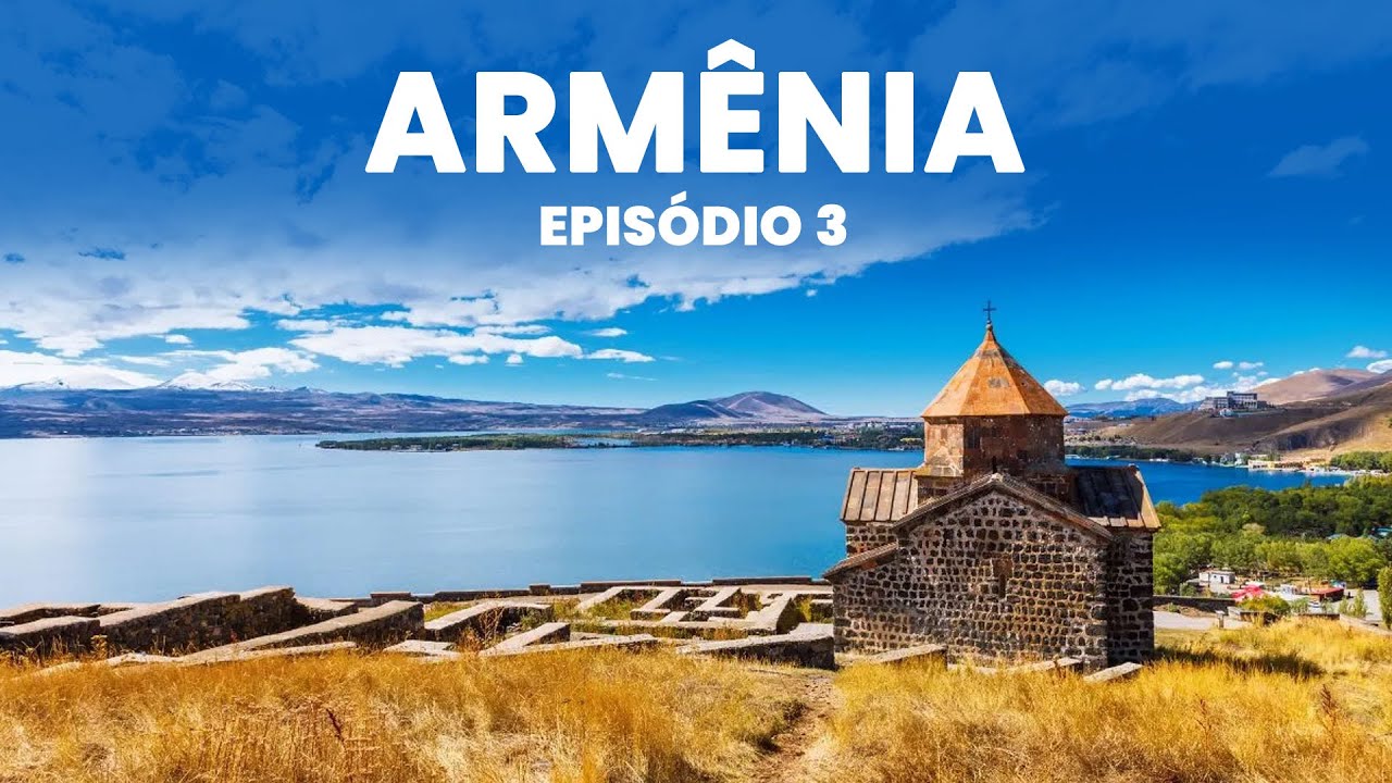 Conheça o MAIOR LAGO do CAUCÁSO l ARMÊNIA EP.3
