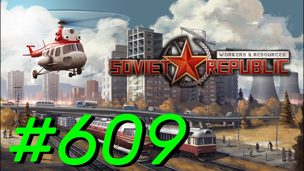 Workers & Resources: Soviet Republic #609 | Wir geben weitere Wohnungen in Bau! (realistisch)