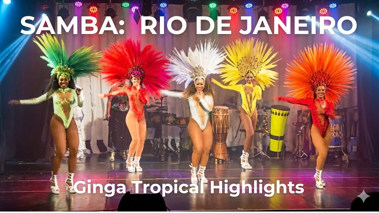 A Vibrant Cultural Show in Rio | Ginga Tropical
