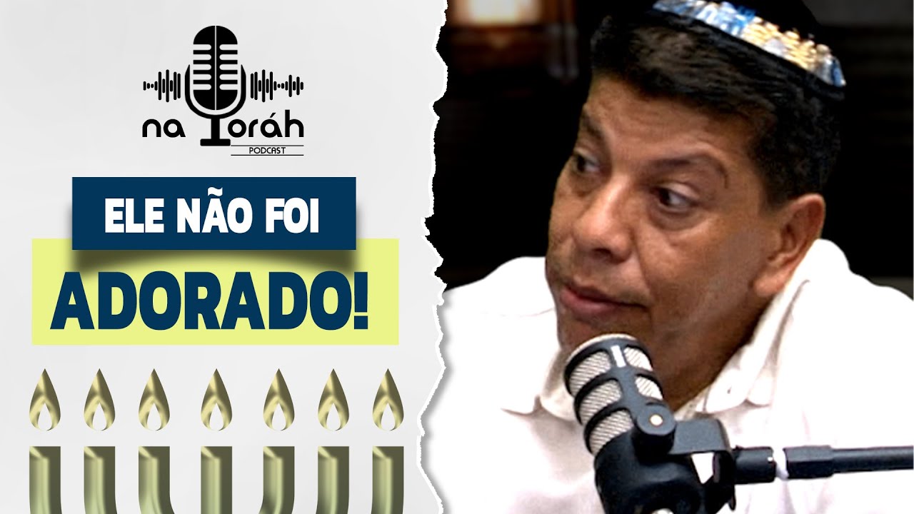 Ele não foi adorado! | NaToráh PodCast | Talmidim CEJM / Rabino Moshe Keller