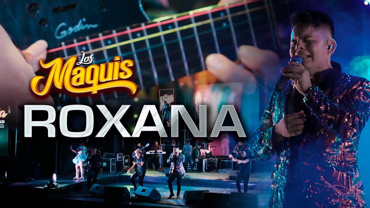 LOS MAQUIS - ROXANA