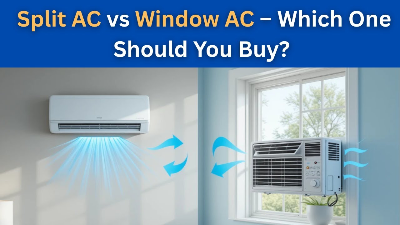 Split AC vs Window AC &ndash; Which One Should You Buy?