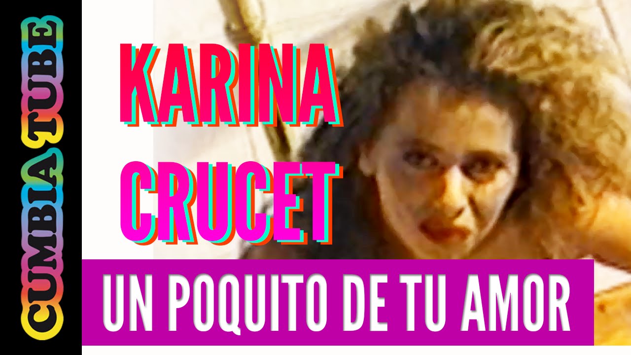 Karina Crucet - Un Poquito de tu Amor
