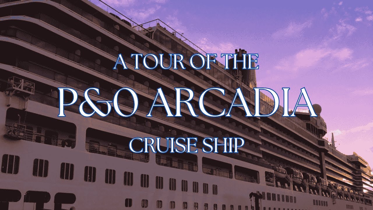 🚢🚢🚶A tour around the P&O Arcadia Cruise Ship🚶🚢🚢