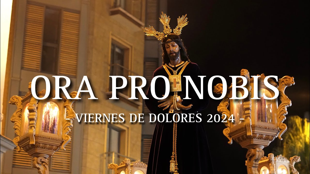 [4K] Jesús de Medinaceli 2024 | Ora pro nobis | AM Nuestra Señora del Mar