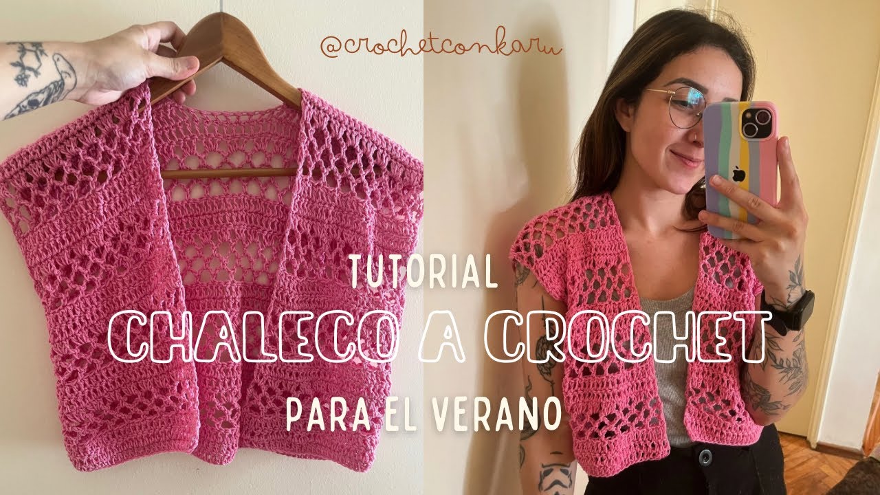 CHALECO FÁCIL A CROCHET PARA EL VERANO - TUTORIAL PASO A PASO PARA INICIANTES | CROCHET CON KARU