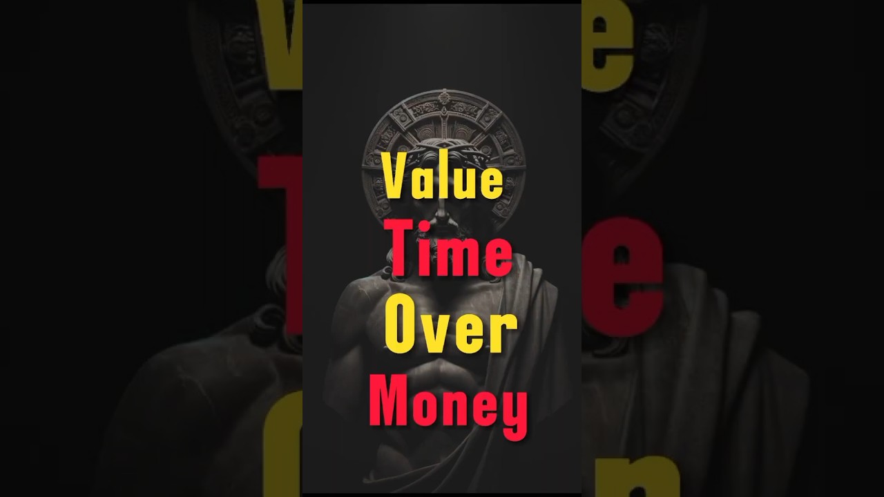 Value Time Over Money &ndash; Stoicism #stoicphilosopher  #marcusaurelius #stoicphilosopher