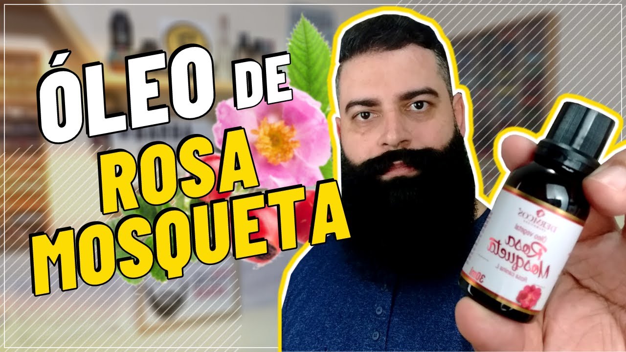 ÓLEO DE ROSA MOSQUETA NA BARBA I 5 BENEFÍCIO QUE ÓLEO DE ROSA MOSQUETA TRÁS PARA BARBA I B.ROUCCA