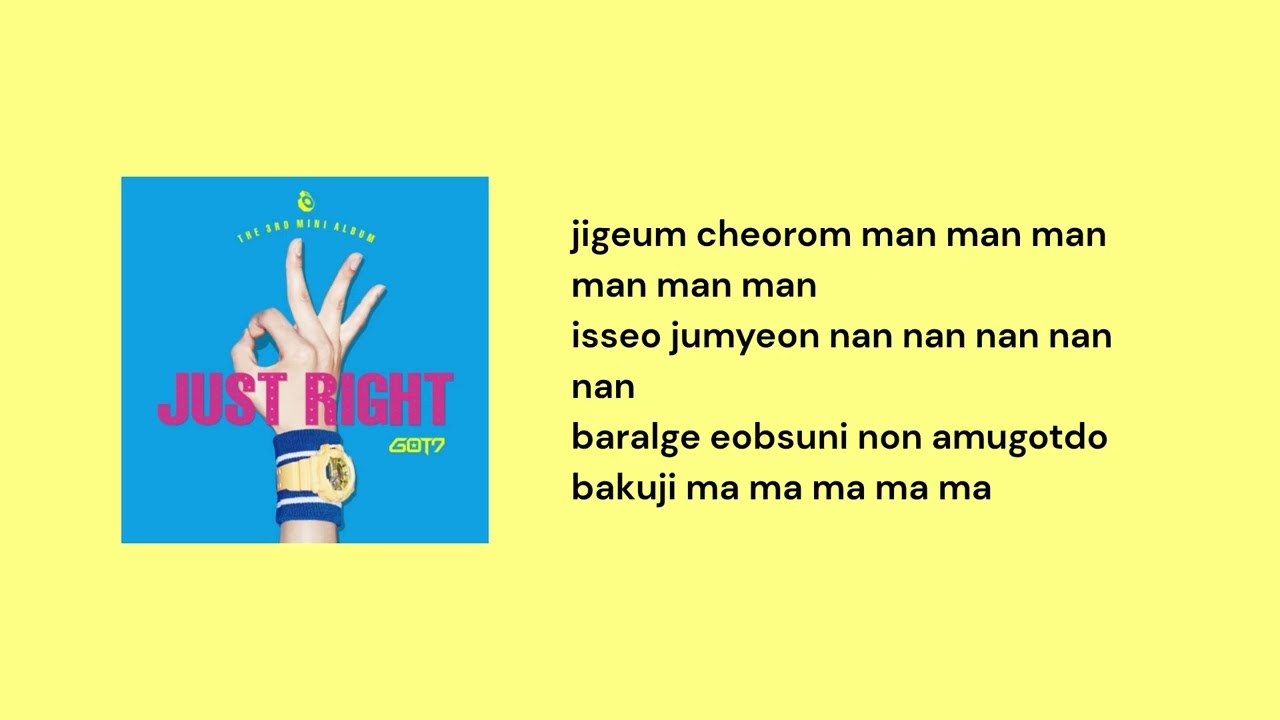 GOT7 - Just right 딱 좋아 (Easy Lyrics)