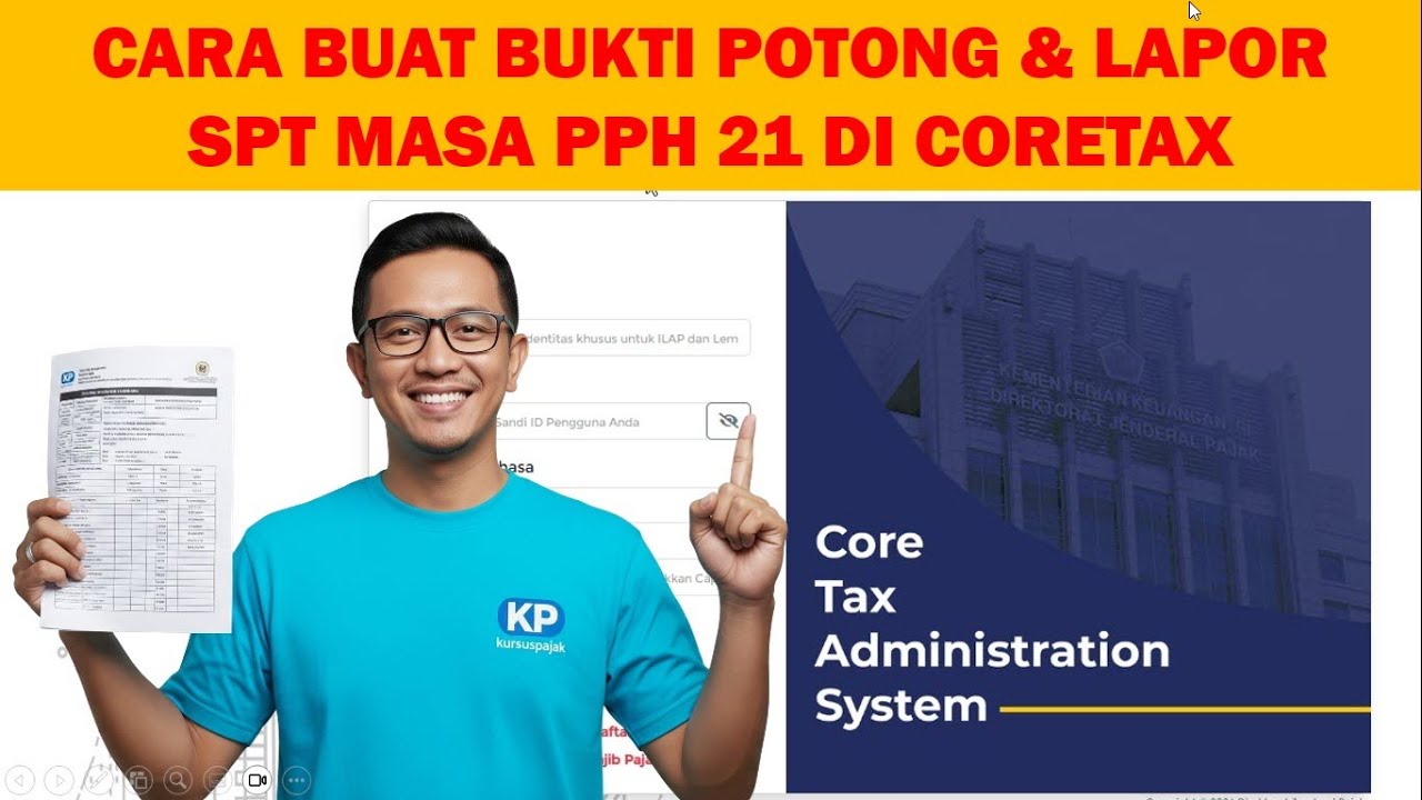 Cara buat bukti potong dan lapor spt pph 21 di coretax full lengkap