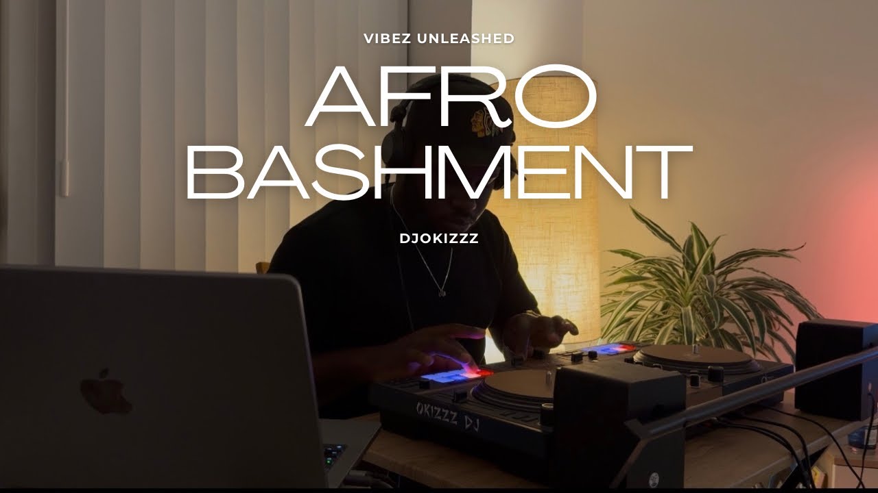 UK AFRO-BASHMENT /AFRO-SWING |VOL19|DJ OKIZZZ|JHUS,WSTRN,KOJO FUNDS,YOUNG T,NSG,MoSTACK,NOT3S