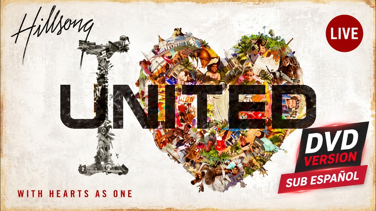 Hillsong United - With Hearts As One (DVD Version) (2008) Sub Español