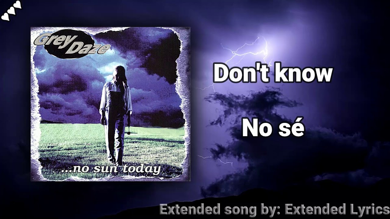 Grey Daze - Sometimes [Extended] (Lyrics / Sub Spanish)