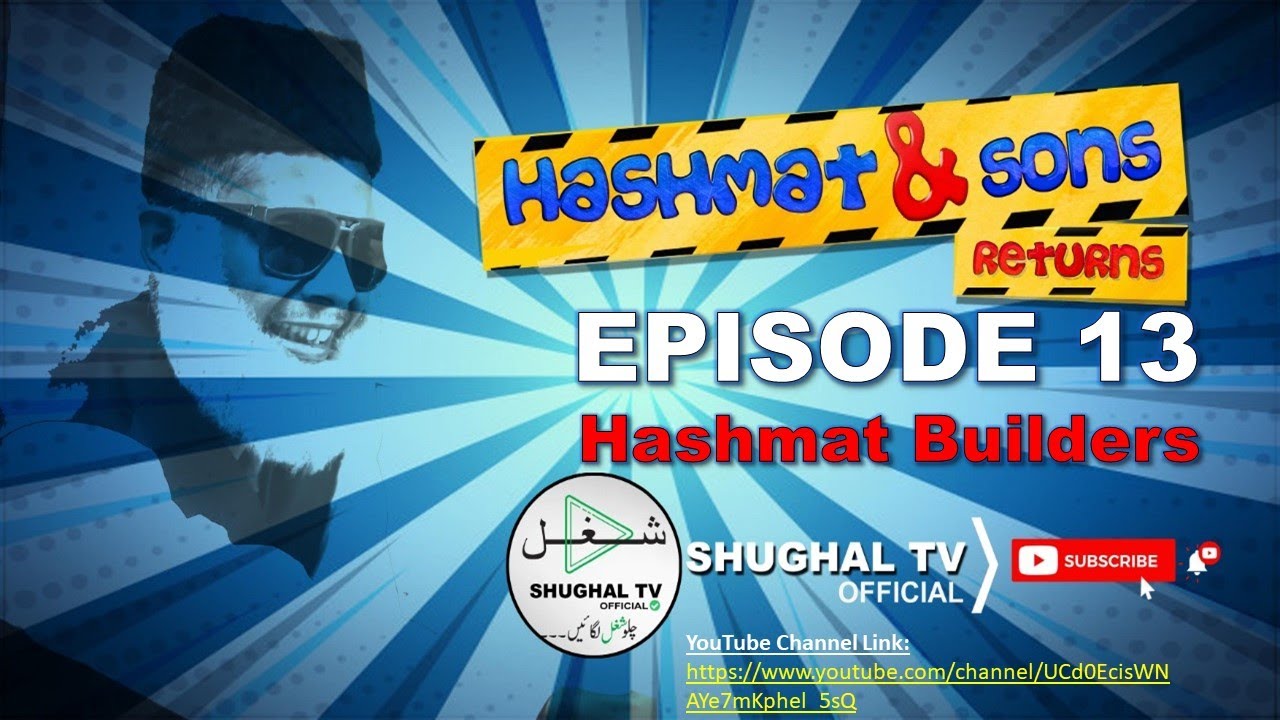 Hashmat & Sons Returns – Episode 13 (Hashmat Builders) – 02 June 2020 – Shughal TV Official – THF