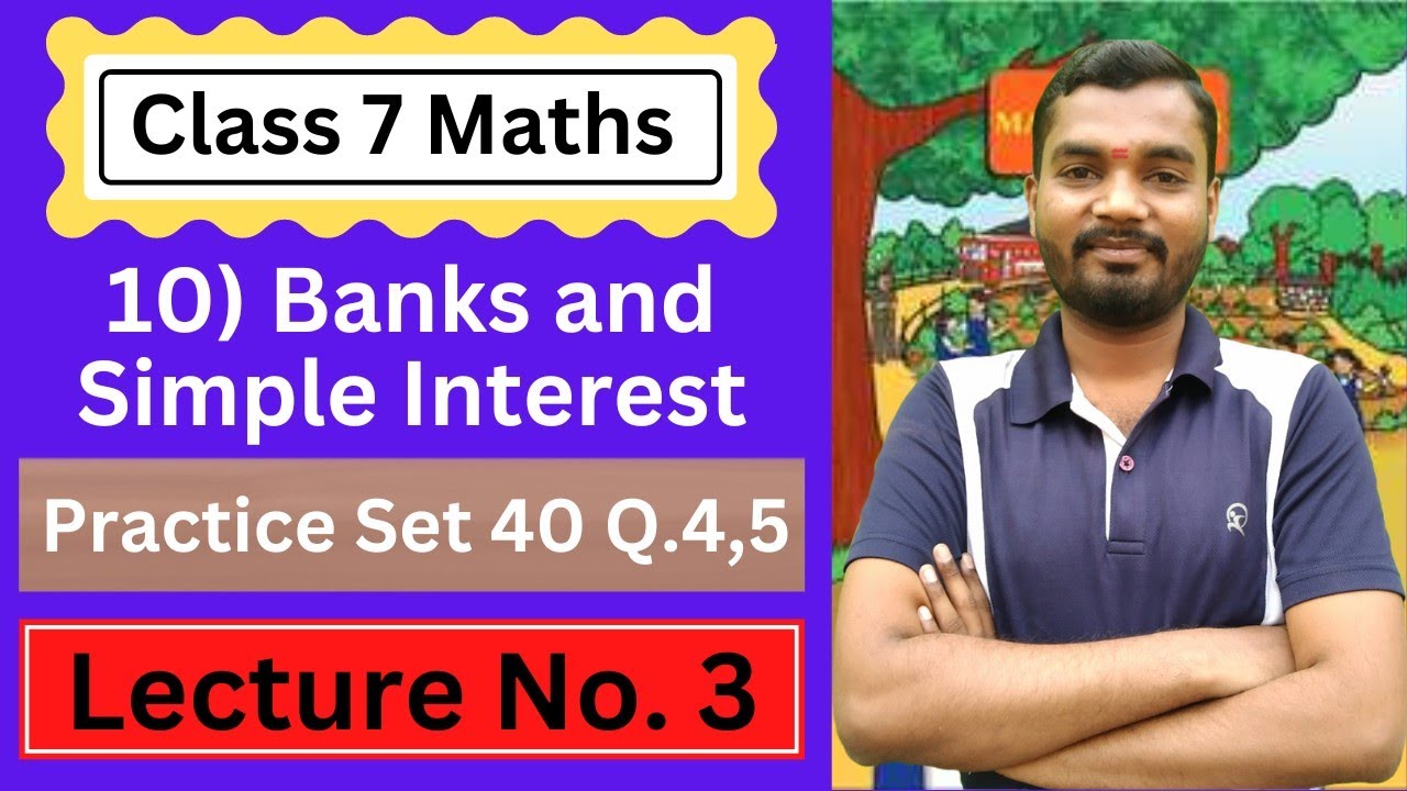 10) Banks and Simple Interest | Class 7 Maths | Lecture 3 | MH Board | Aio Academy | Satish Bobade