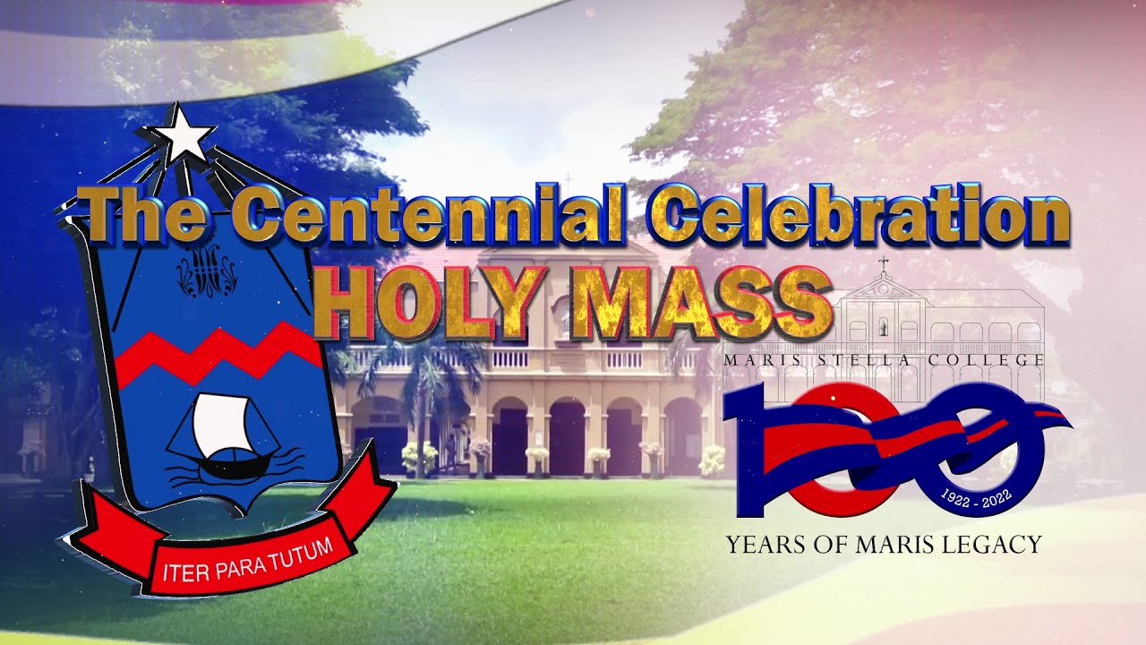 Centennial Celebration of Maris Stella College - Negombo ( Telecast Live)  18-6-2022