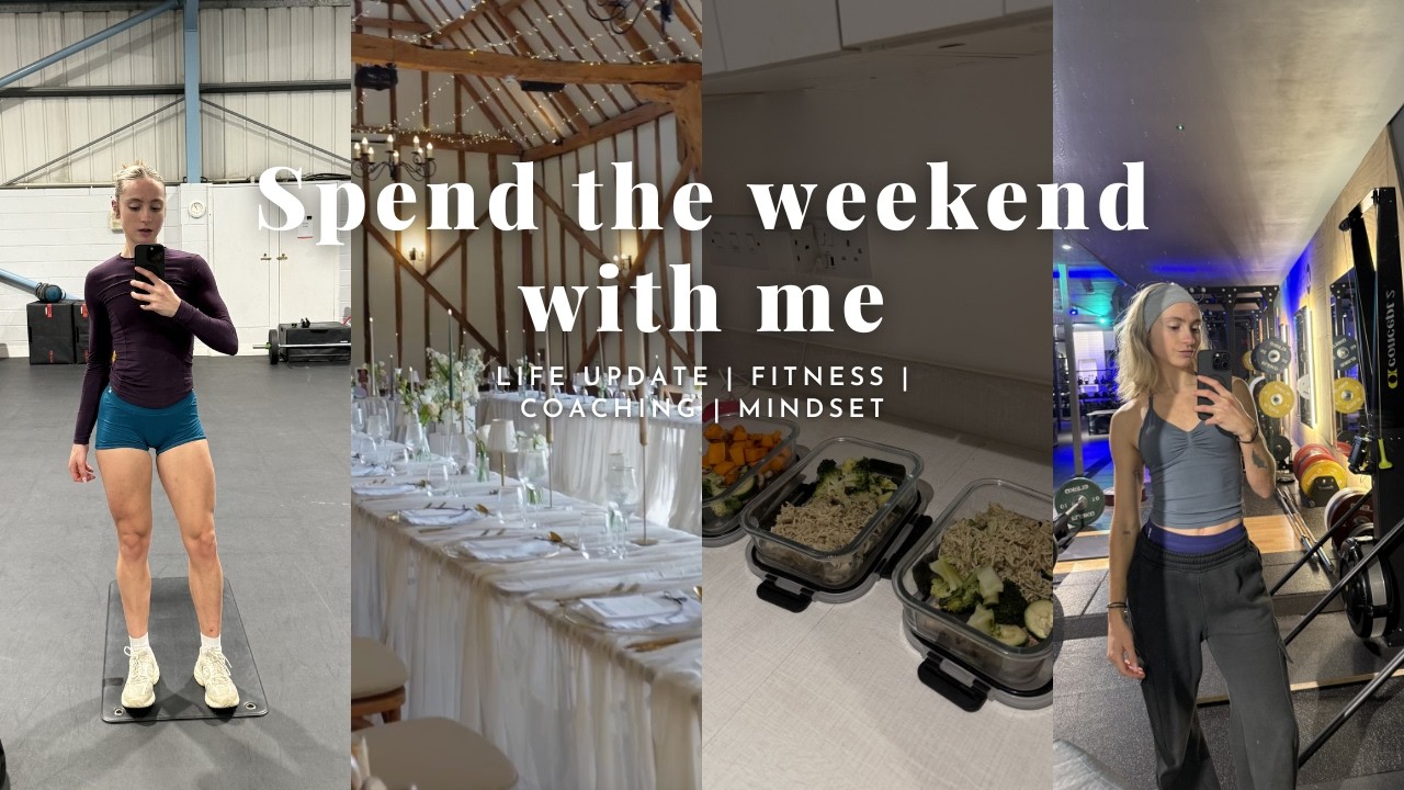 Spend the weekend with me 💫 Life update, Fitness, Work, Wedding venue viewing