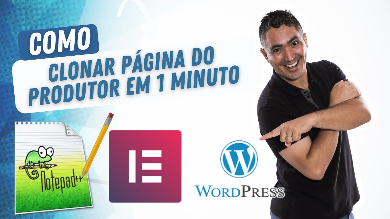 Como Clonar uma Página em 1 Minuto Usando Notepad++ e Elementor