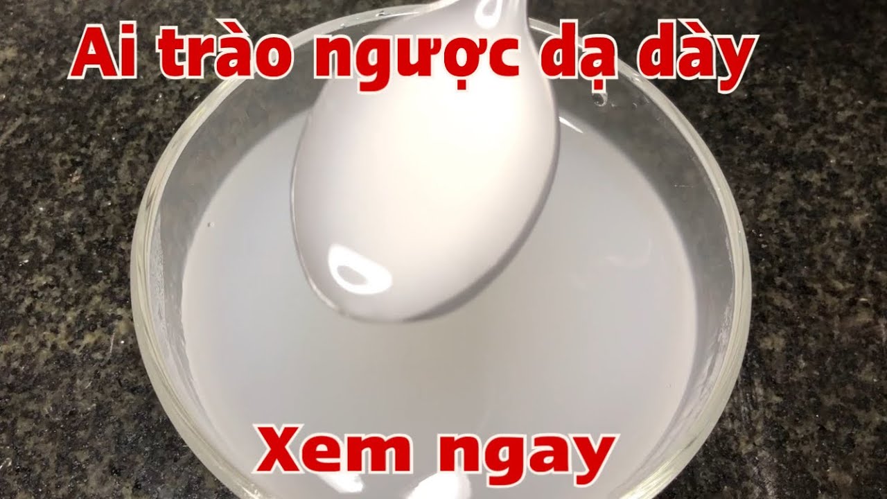Cách pha và cách chọn bột sắn dây đúng nhất cho người trào ngược dạ dày.