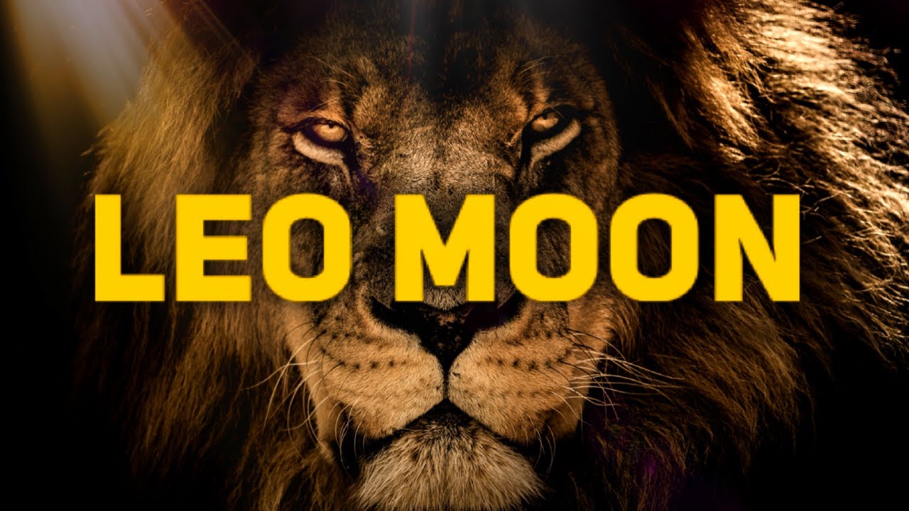 MOON IN LEO IN ASTROLOGY:  Personality, Meaning, Traits, Career, Spiritual Meaning, POWERFUL!!!