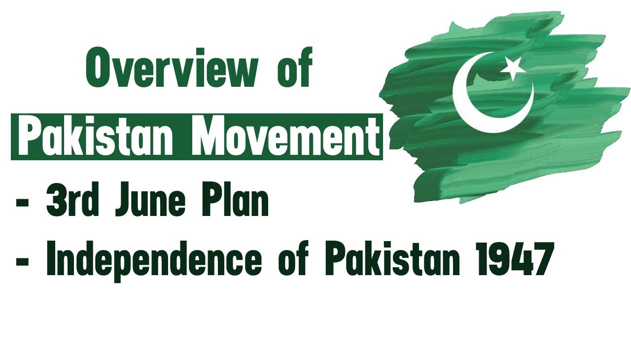 3rd June Plan - Independence of Pakistan 1947 | Pakistan Movement