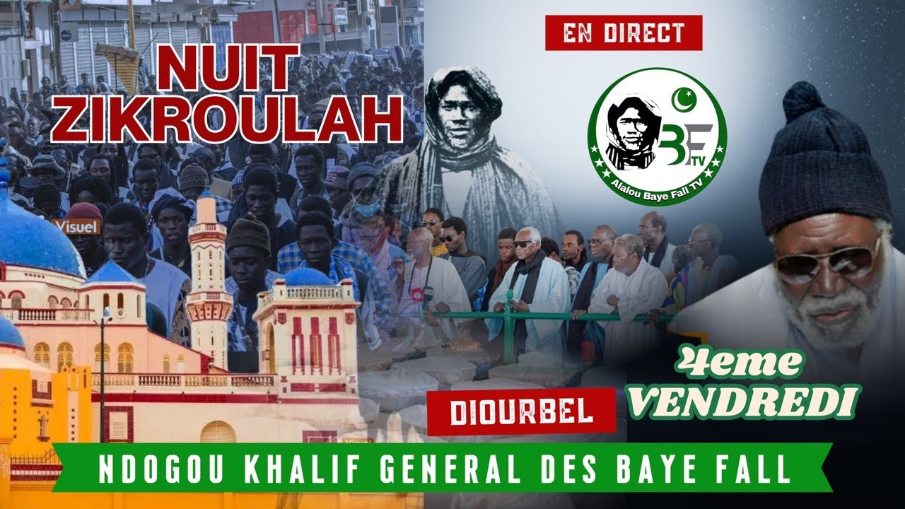 🛑EN DIRECT : DIOURBEL ( NUIT ZIKROULAH ) 4e VENDREDI