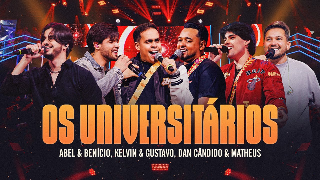 Os Universitários - Open Mé, Abel e Benício, Kelvin e Gustavo, Dan Cândido e Matheus (Ao Vivo)