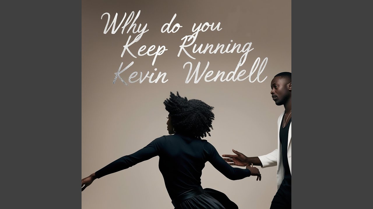 Why Do You Keep Runnin