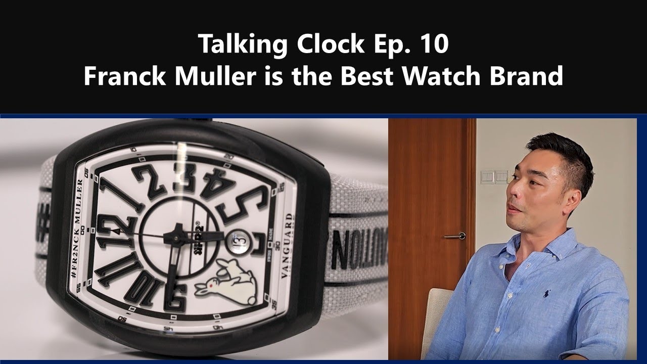 Franck Muller is extremely underrated - Talking Clock Ep. 10