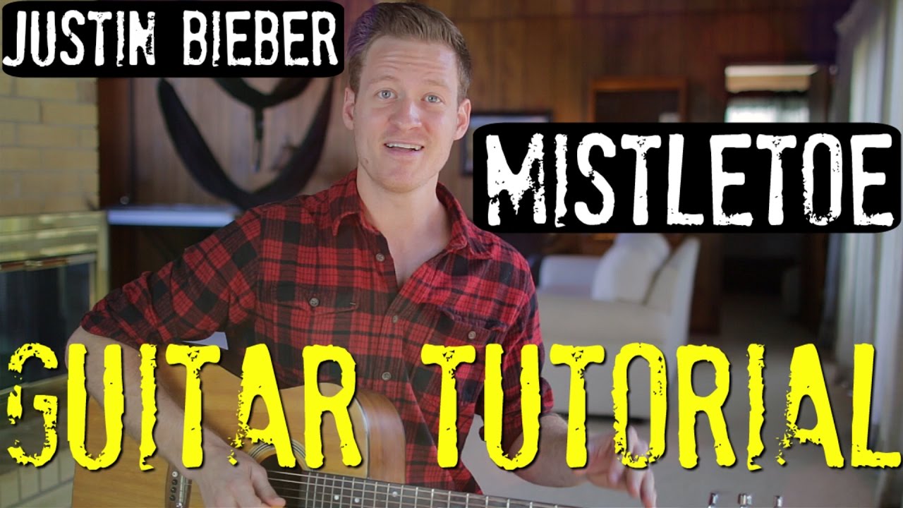 Justin Bieber - Mistletoe - Guitar Tutorial w/ For3v3rFaithful!