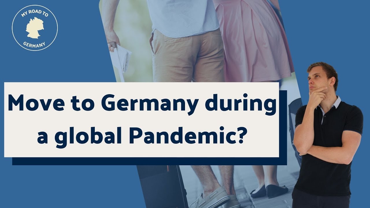 Move to Germany in 2021: is it still possible?