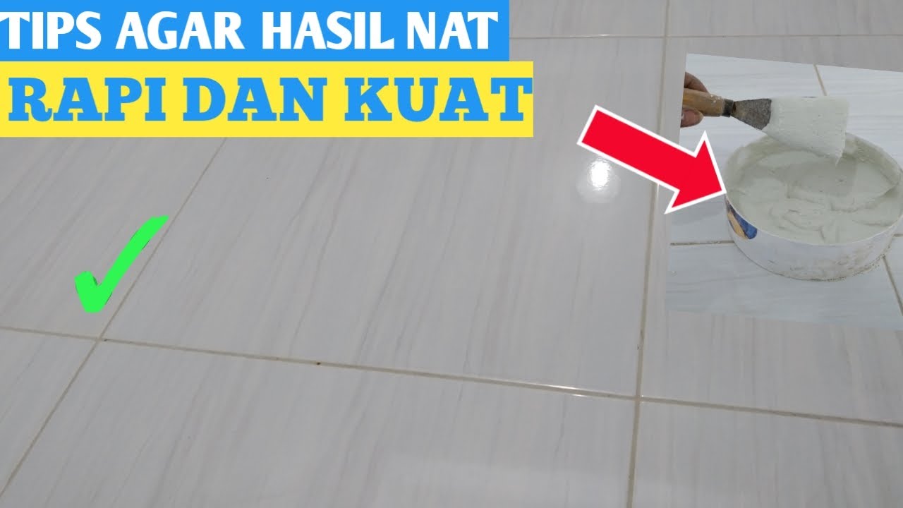 CARA NAT KERAMIK LANTAI YANG BENAR DAN RAPI