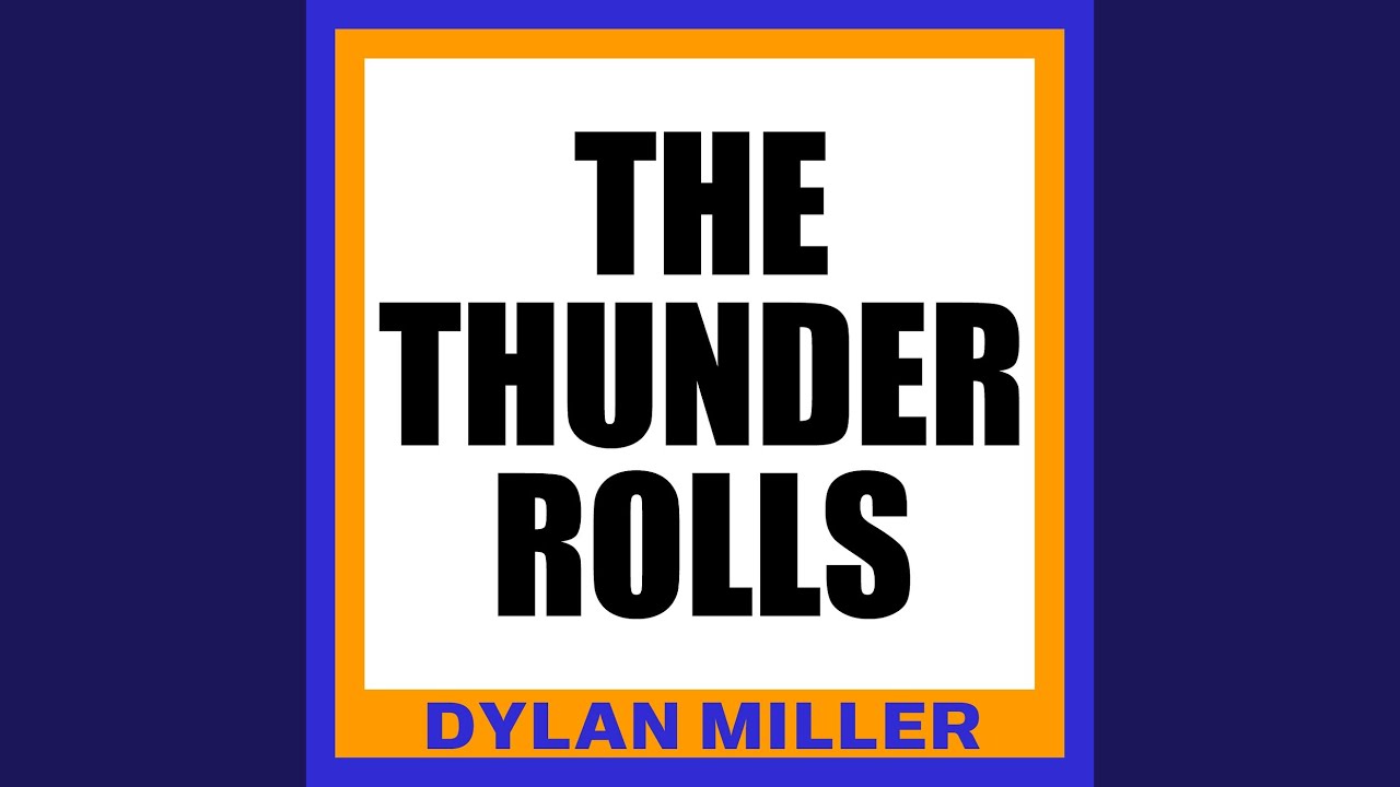 The Thunder Rolls