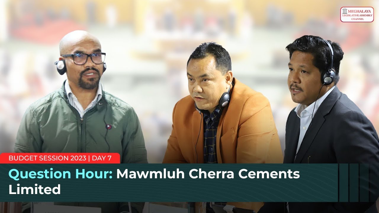 Question Hour: Mawmluh Cherra Cements Limited