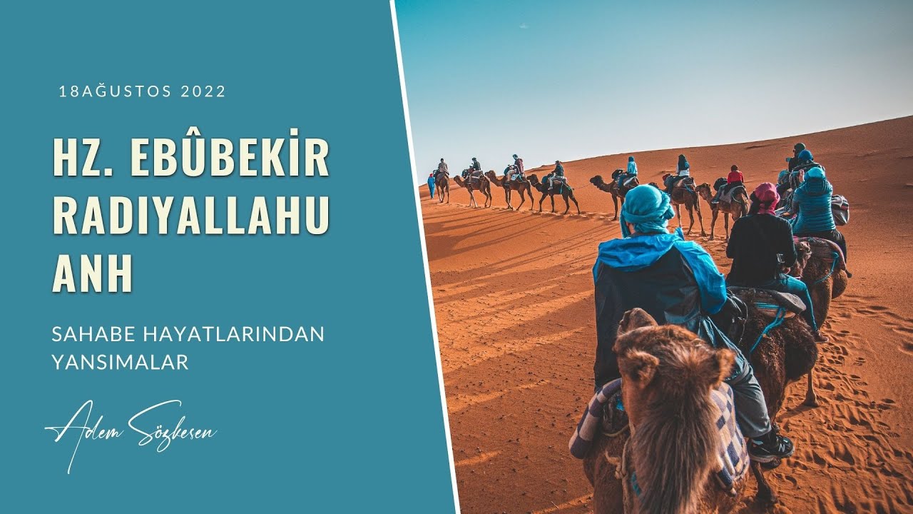 Hz. Ebubekir (r.a.)  ( Sahabe Hayatlarından Yansımalar ) - Adem Sözkesen