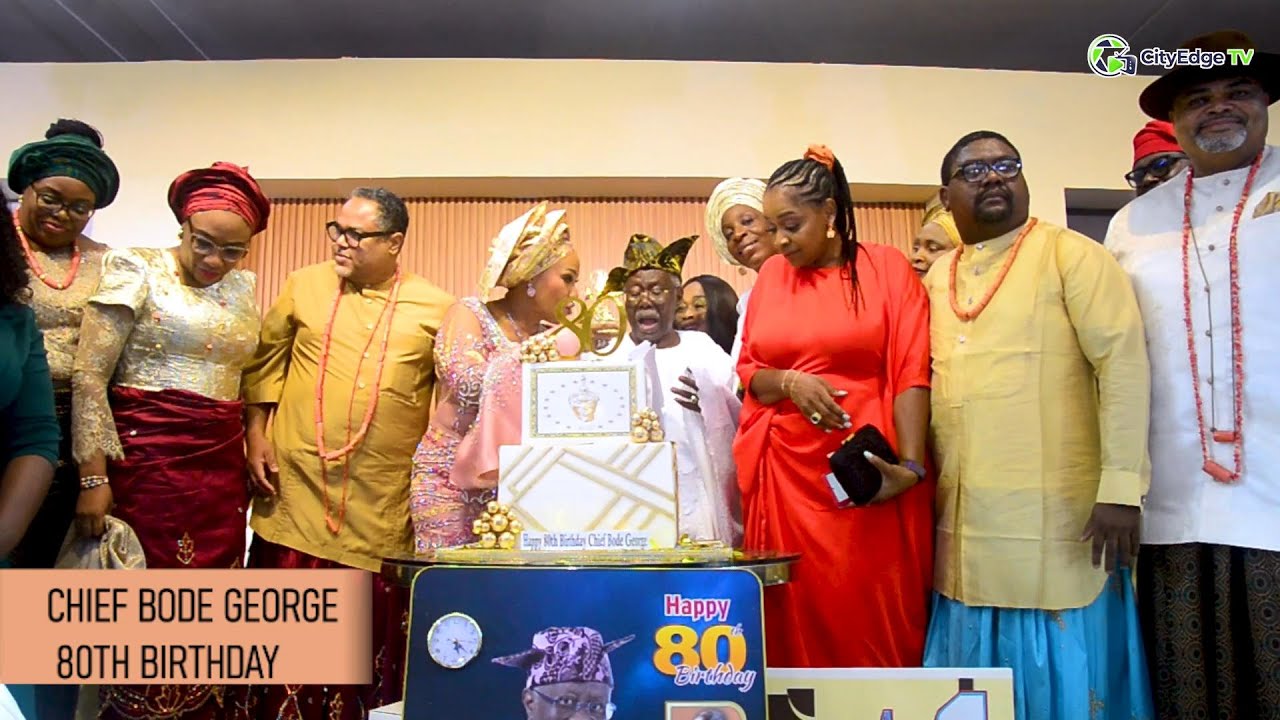 FULL VIDEO: CHIEF BODE GEORGE 80TH BIRTHDAY CELEBRATION