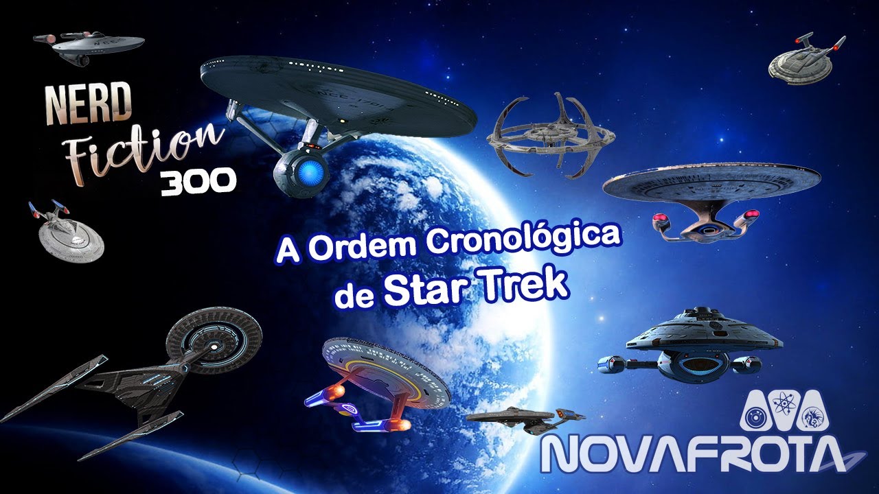 A Cronologia de Star Trek (Atualizada) - Nerd Fiction
