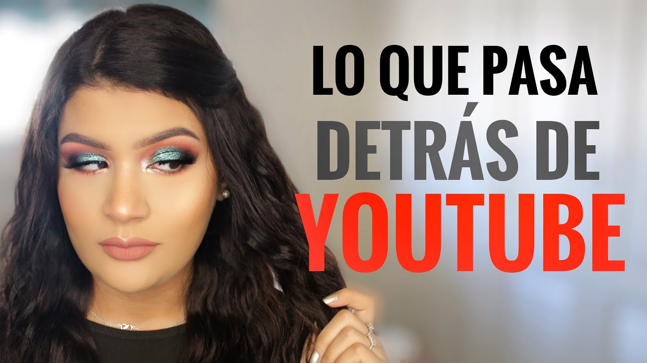 GRWM: LA VERDAD DETRÁS DE YOUTUBE | AbrilDoesMakeup ♡