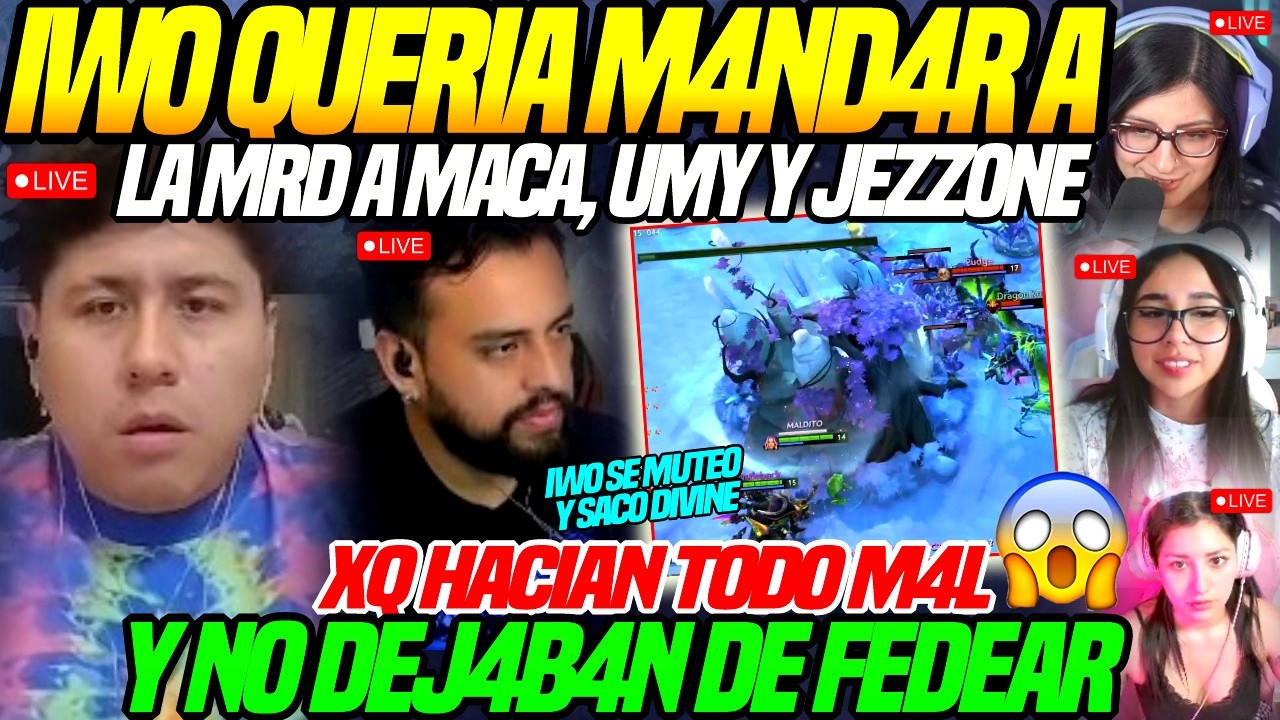 😲IWO queria MAND4R a la MRD a MACARIUS, Umy y Jezzone😲XQ HACIAN TODO M4L y NO DEJABAN de FEDEAR dota