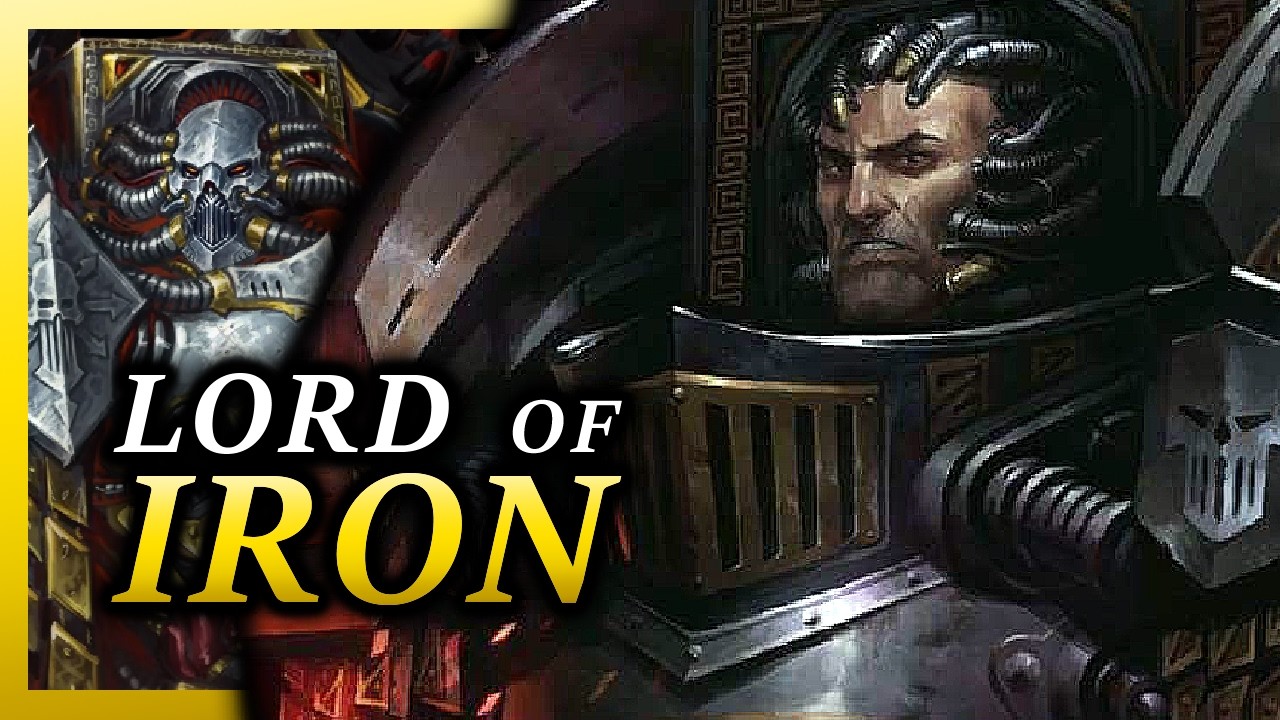 The Lord of Iron | Warhammer 40k Lore