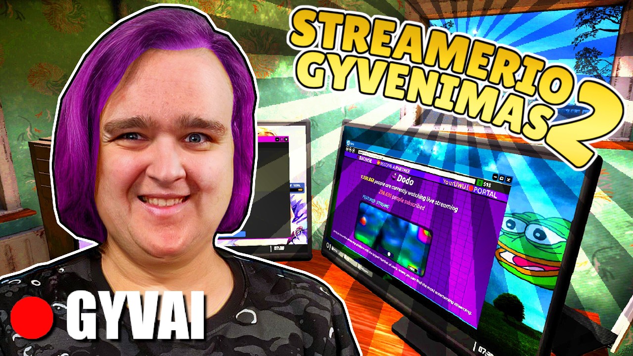 STREAMER'IO GYVENIMAS 2!