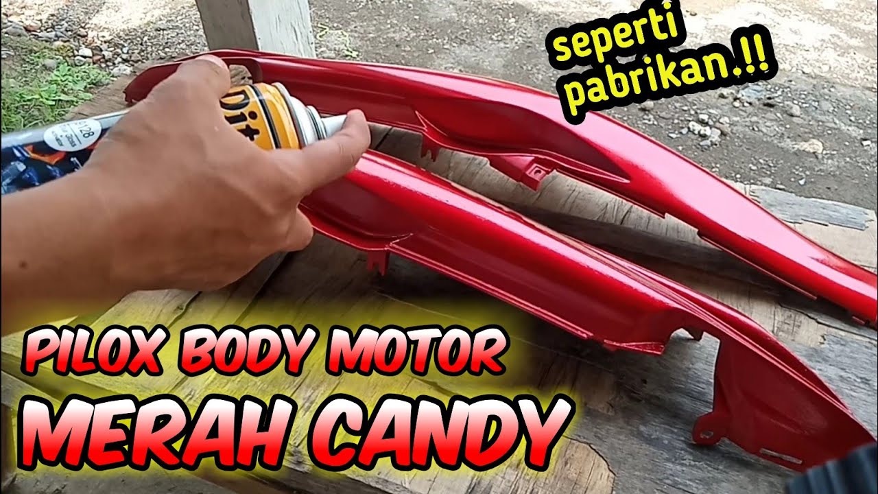 CAT BODY MOTOR MERAH CANDY pilox diton premium